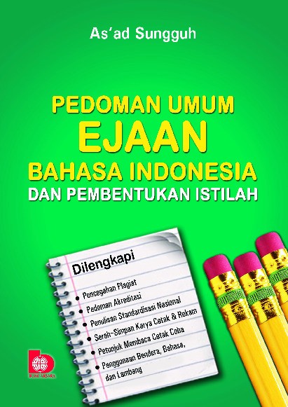 Pedoman Umum Ejaan Bahasa Indonesia dan Pembentukan Istilah